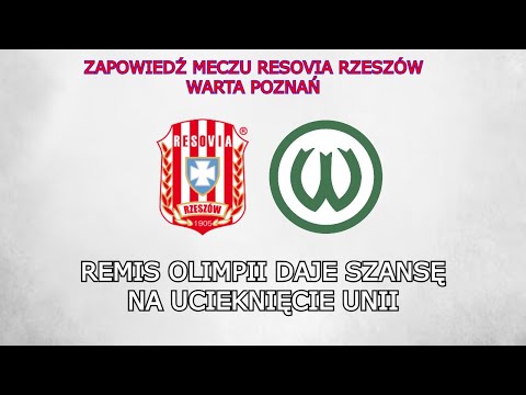 ZAPOWIEDŹ MECZU RESOVIA RZESZÓW - WARTA POZNAŃ | 17. KOLEJKA BETCLIC 2. LIGA