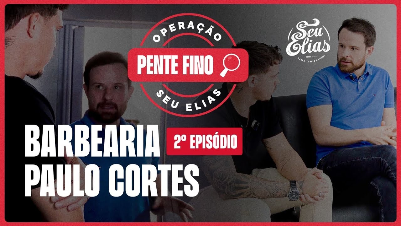 OPERAÇÃO PENTE FINO - COM SEU ELIAS | Temporada 01 - EP 02