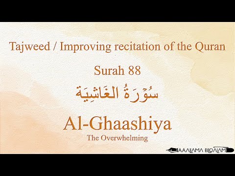 Quran Tajweed 88 Surah Al-Ghaashiyah by Asma Huda with Arabic Text, Translation and Transliteration