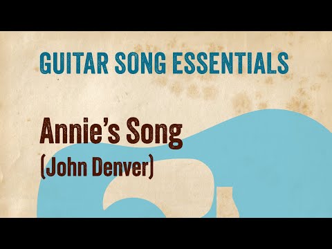 Annie's Song (John Denver)—Complete Guitar Lesson