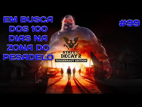 State Of Decay 2 Xbox One Em busca dos 100 dias na zona do pesadelo #99