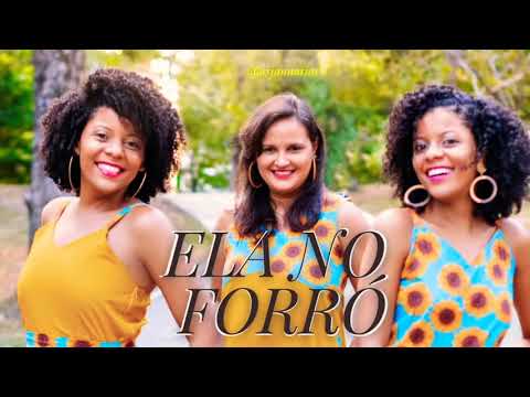 Ela No Forró - As Januárias