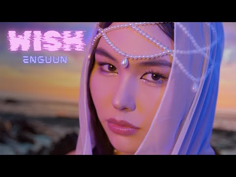 Enguun - Wish (Official Music Video)