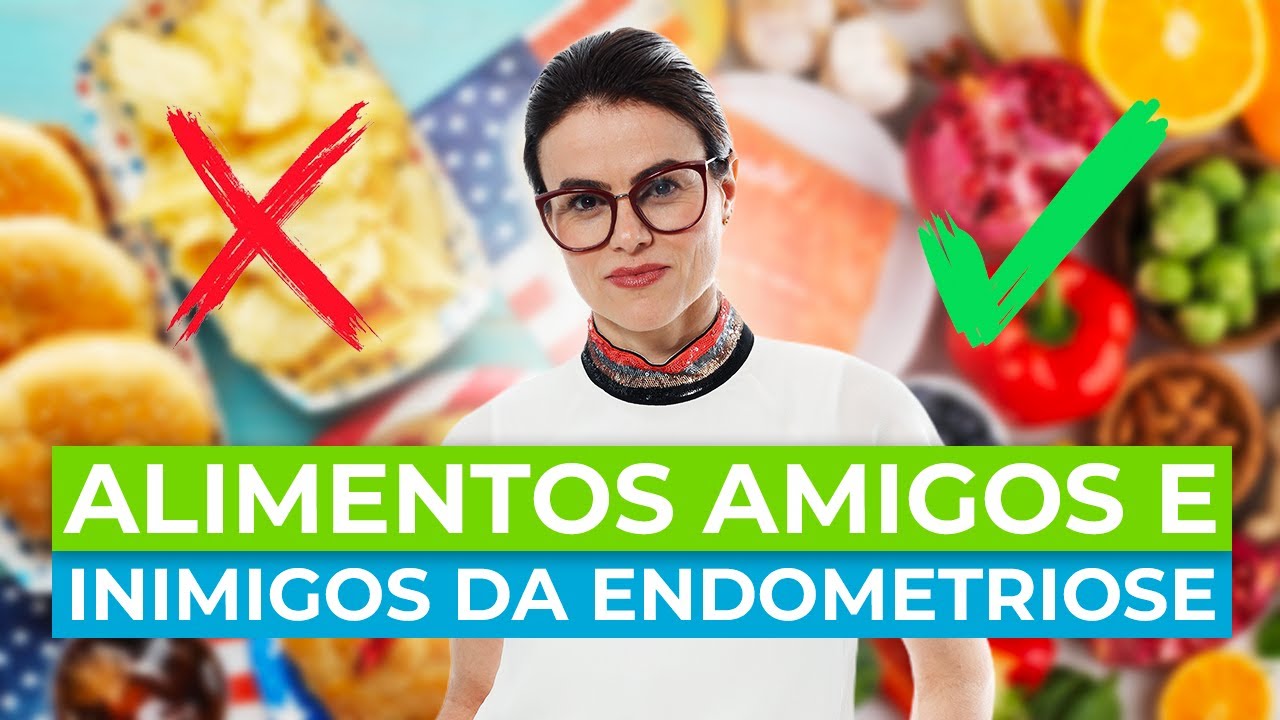 O que MULHERES COM ENDOMETRIOSE podem e não podem comer! [DIETA PARA ENDOMETRIOSE]
