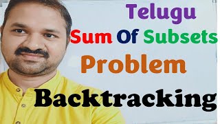 Sum of Subsets Problem using Backtracking in Telugu || Design and Analysis of Algorithms in Telugu