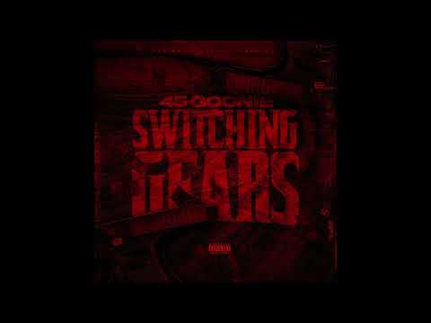 45 Goonie - Switching Gears ( Official Audio )