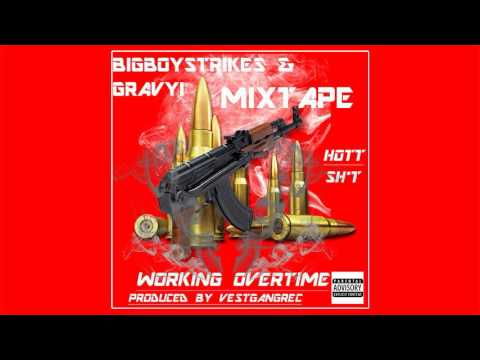 GravyI - Working Over Time (Full Mixtape)