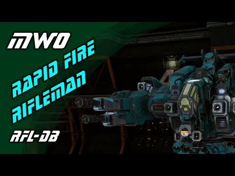 Mechwarrior Online / RFL-DB ~ Rapid Fire Rifleman