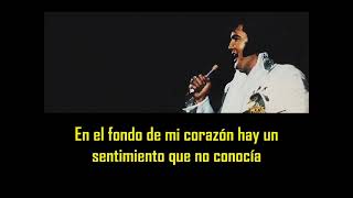 ELVIS PRESLEY - Your love´s been a long time coming ( con subtitulos en español ) BEST SOUND