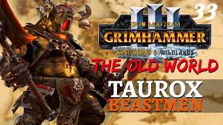 FINALE: FALL OF MAN | Old World Mod &amp; SFO - Total War: Warhammer 3 - Beastmen - Taurox #33