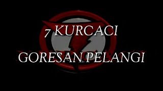 Download lagu 7 Kurcaci Goresan - Pelangi (Lyrics) mp3 Download lagu 7 Kurcaci Goresan - Pelangi (Lyrics) mp3