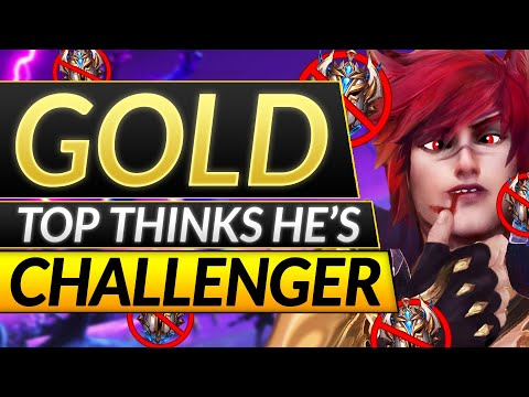 GOLD SETT MAIN Thinks He's Challenger - What EVERY Top Laner MUST Know - LoL Carry Guide