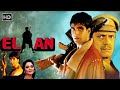 Akshay Kumar Elaan Full HD Movie अक्षय कुमार अमरीश पुरी मध