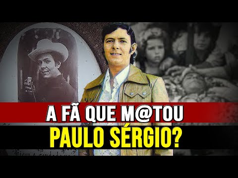 O QUE ACONTECEU COM PAULO SÉRGIO REALMENTE?