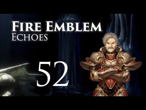 Act 5 Begins! Fire Emblem Echoes, Shadows of Valentia, Classic Hard Let's Play - Part 52