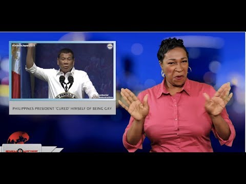 Philippines president ‘cure’ himself of being gay (ASL - 6.3.19)
