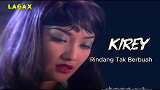 Download lagu KIREY - Rindang Tak Berbuah || Lagu & lirik - Tembang kenangan mp3