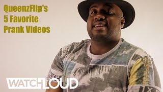 QueenzFlip&#39;s 5 Favorite Prank Videos
