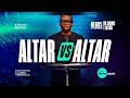 ALTAR VS ALTAR APOSTLE AROME OSAYI
