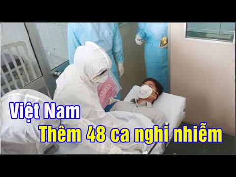 Việt Nam thêm 48 ca nghi nhiễm(MỘC TV)