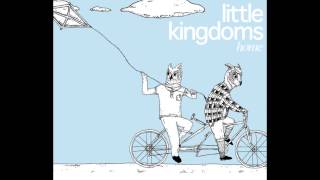 Little Kingdoms | Home EP [FULL ALBUM]
