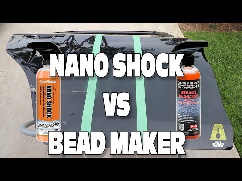 BEAD MAKER VS NANO SHOCK - WHO HAS LONGER LASTING WATER BEADING?