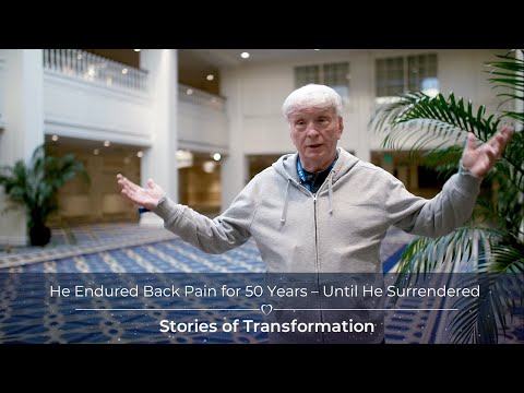 He Endured Back Pain for 50 Years – Until He Surrendered
