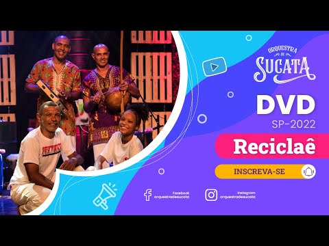 Orquestra de Sucata - Música Reciclaê - DVD autoral | SP/2022