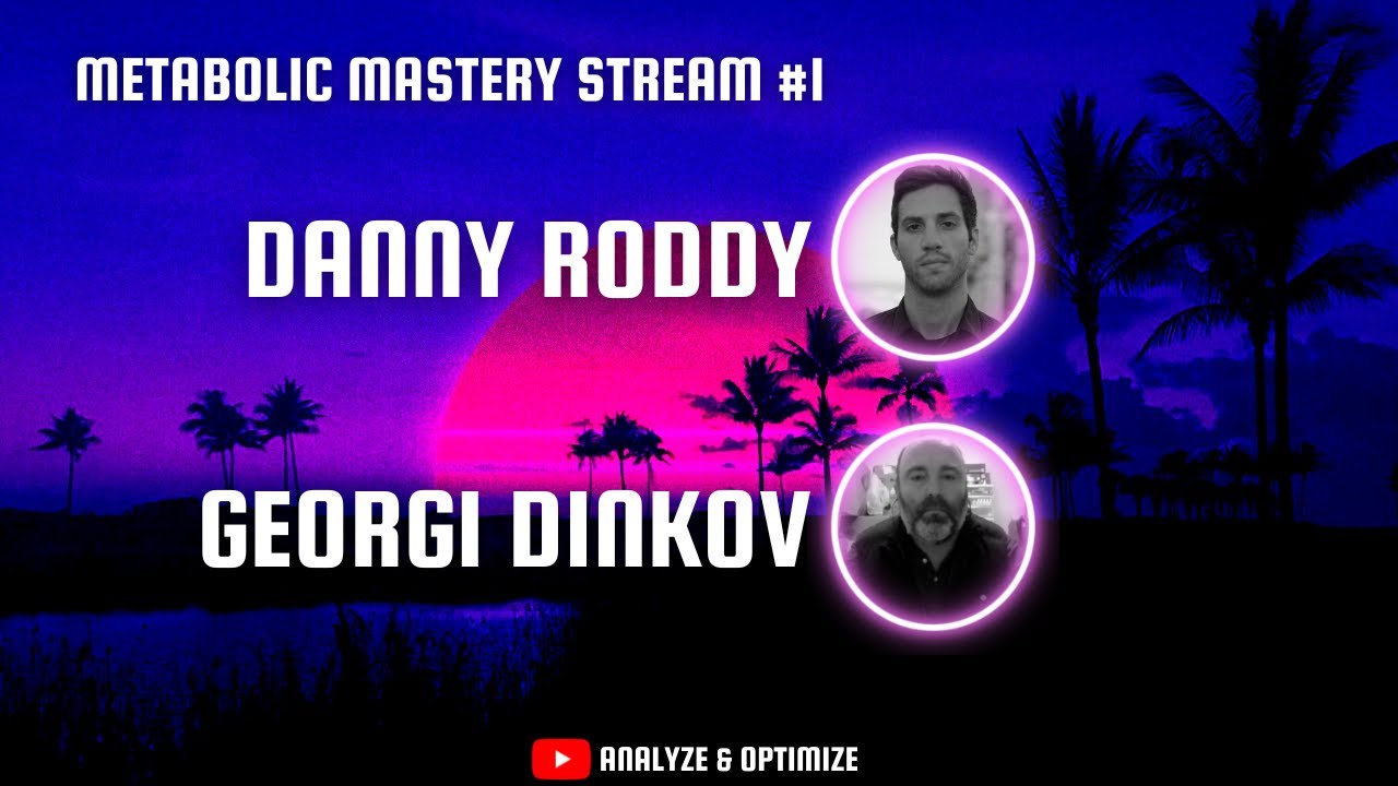 Metabolic Mastery - Danny Roddy & Georgi Dinkov