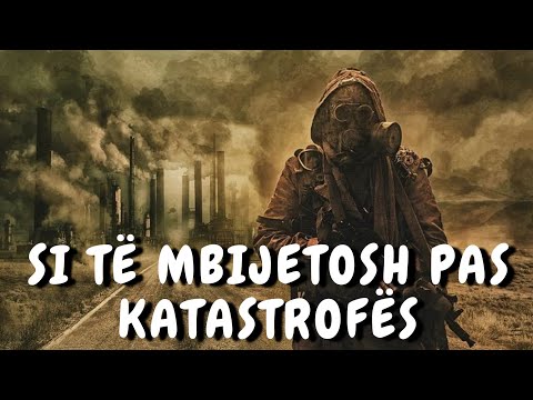 5 MËNYRA SI TË MBIJETOSH PAS KATASTROFËS
