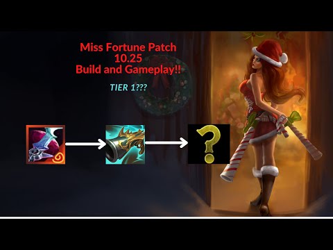 PATCH 10.25 PRESEASON MISS FORTUNE GAMEPLAY ---- Tier 1 ADC for season 11??