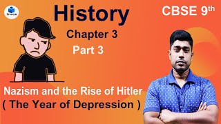 The year of depression CBSE class 9 history | ch 3 part 3 Nazism and the rise of hitler