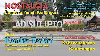 Download lagu Lihat Bandara Adisutjipto Nostalgia Penuh Kenangan... mp3