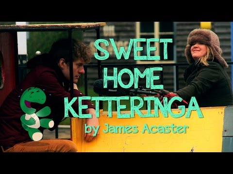 James Acaster's Sweet Home Ketteringa - Episode 2 - Wicksteed Park