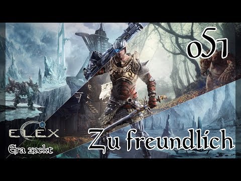 ELEX - #51 Zu freundlich (Let`s Play deutsch)