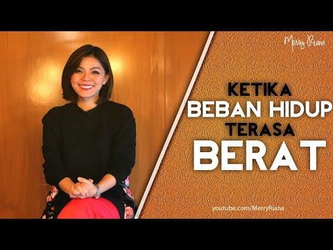 KETIKA BEBAN HIDUPMU TERASA BERAT (Video Motivasi) | Spoken Word | Merry Riana