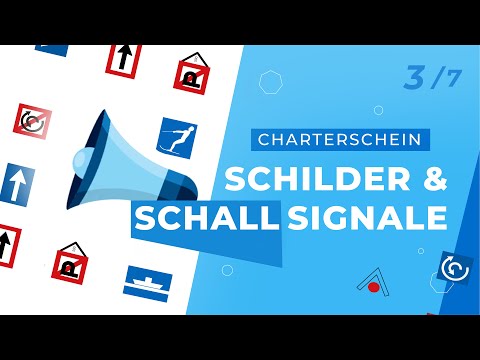 Charterschein - Teil 3/7 "Schilder und Schallsignale" - sicher mit Hausboot & Yacht "on tour "sein