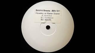 Hypaspace - Aquasky vs. Master Blasters | Botchict Breaks [2000]
