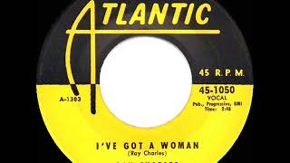 1955 Ray Charles - I’ve Got A Woman (#1 R&amp;B hit)