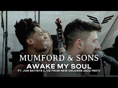 Mumford & Sons ft. Jon Batiste - Awake My Soul (Live from New Orleans Jazz)