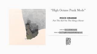 "High Octane Punk Mode" by Mock Orange