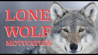 Lone Wolf Motivation with Kungfu Nerd