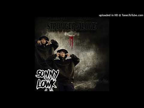 SonnyThaLowk - Stronger Alone