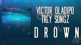 Victor Oladipo - Drown (feat. Trey Songz) [Official Audio]