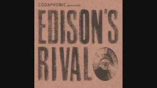 Edison's Rival - Edison's Rival - Codaphonic
