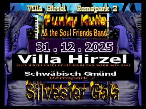 Funky Kulla & the Soul Friends Band 31. 12. 25 Silvester Gala Villa Hirzel Schwäbisch Gmünd