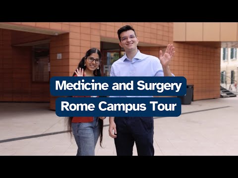 Medicine and Surgery, Rome Campus Tour