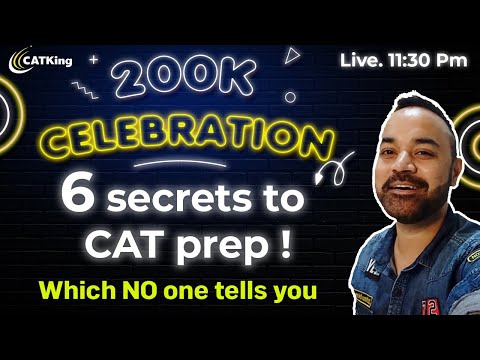 CAT 2022 - 6 Secrets of CAT Preparation | CAT exam Schedule | CAT Strategy ! 200 K Celebration
