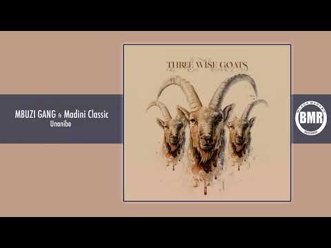 Unanibo | Mbuzi Gang ft Madini Classic | Official Audio 3WG | Skiza code (8089338) to 811