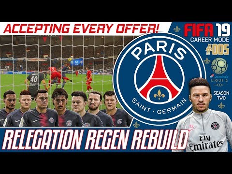 ACCEPTING EVERY OFFER!!! - Relegation Regen Rebuild - Fifa 19 PSG Career Mode - Episode 5